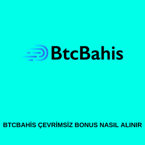 Btcbahis çevrimsiz bonus nasıl alınır