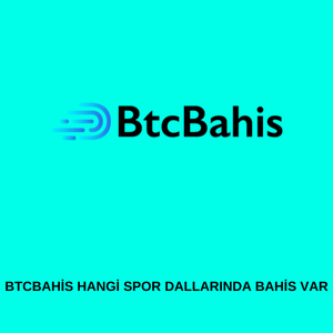 Btcbahis hangi spor dallarında bahis var