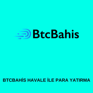 Btcbahis havale ile para yatırma 