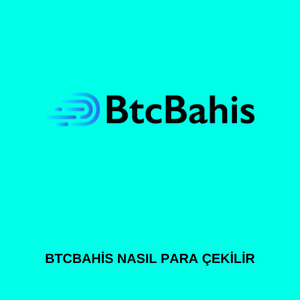 Btcbahis nasıl para çekilir